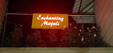 ENCHANTING MAJULI