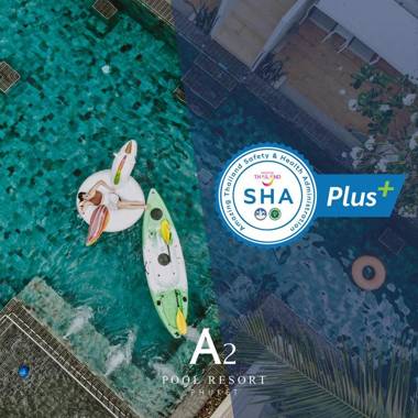 A2 Pool Resort - SHA Plus