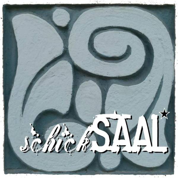 schickSAAL*
