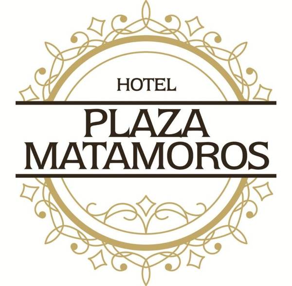 HOTEL PLAZA MATAMOROS