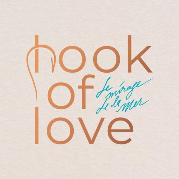 Hook Of Love - Le Mirage de la Mer 14+