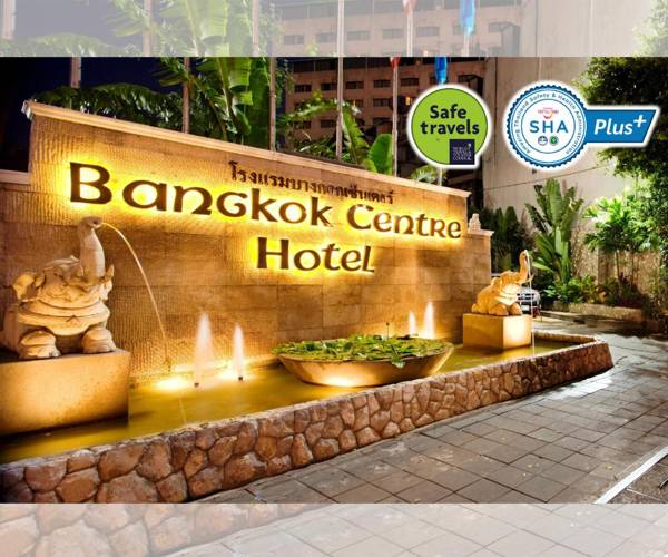 Bangkok Centre Hotel - SHA Extra Plus